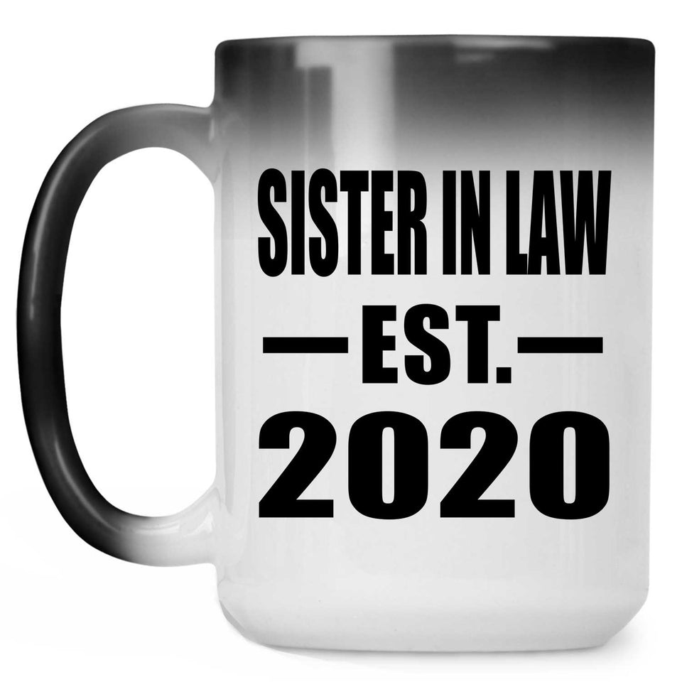 Sister In Law Established EST. 2020 - 15oz Color Changing Mug