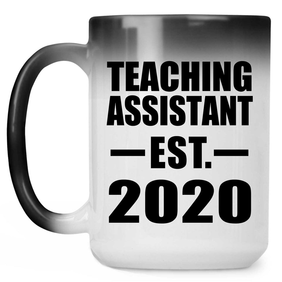 Teaching Assistant Established EST. 2020 - 15oz Color Changing Mug