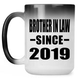 Brother In Law Since 2019 - 15oz Color Changing Mug