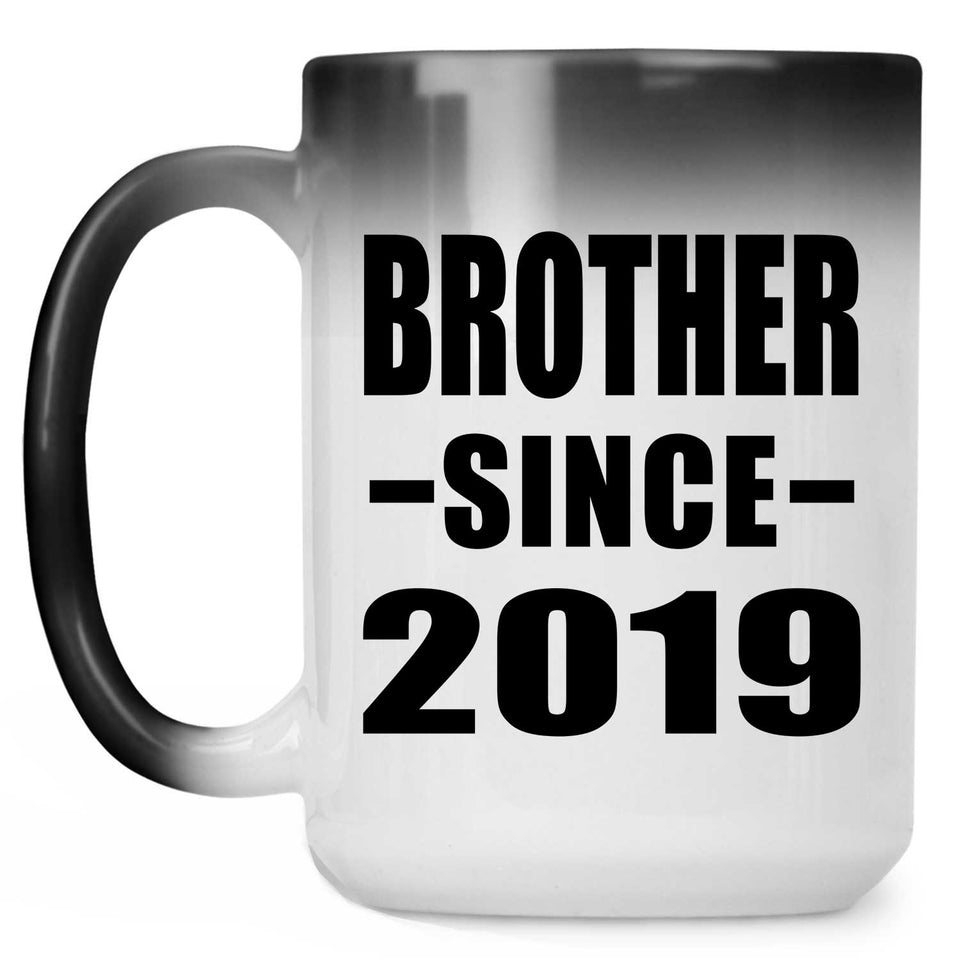 Brother Since 2019 - 15oz Color Changing Mug