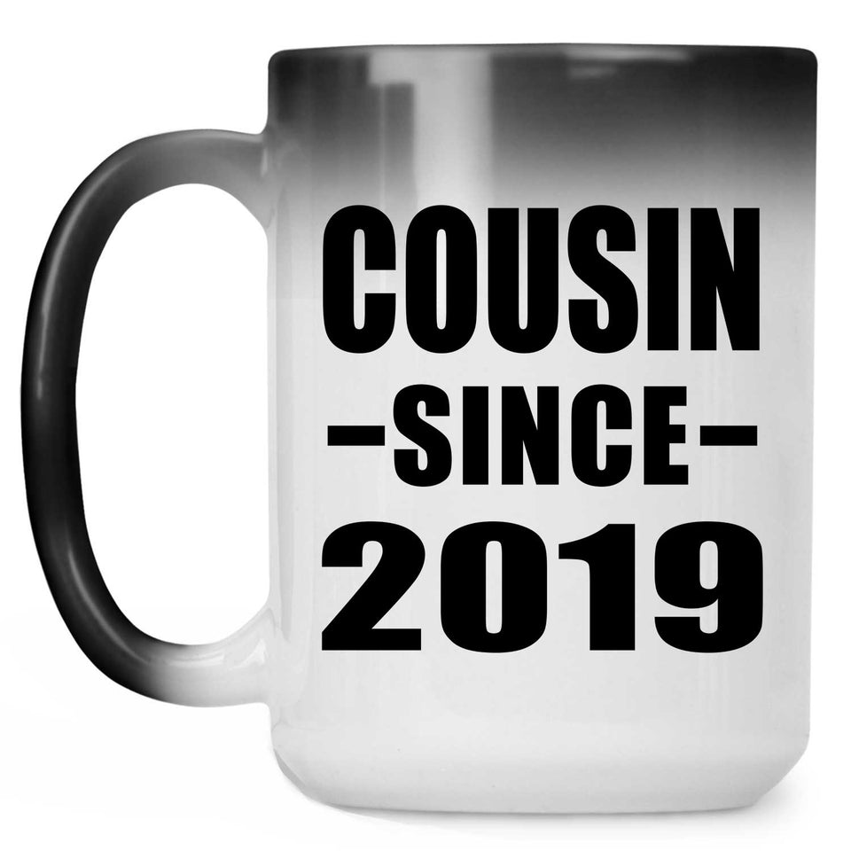Cousin Since 2019 - 15oz Color Changing Mug