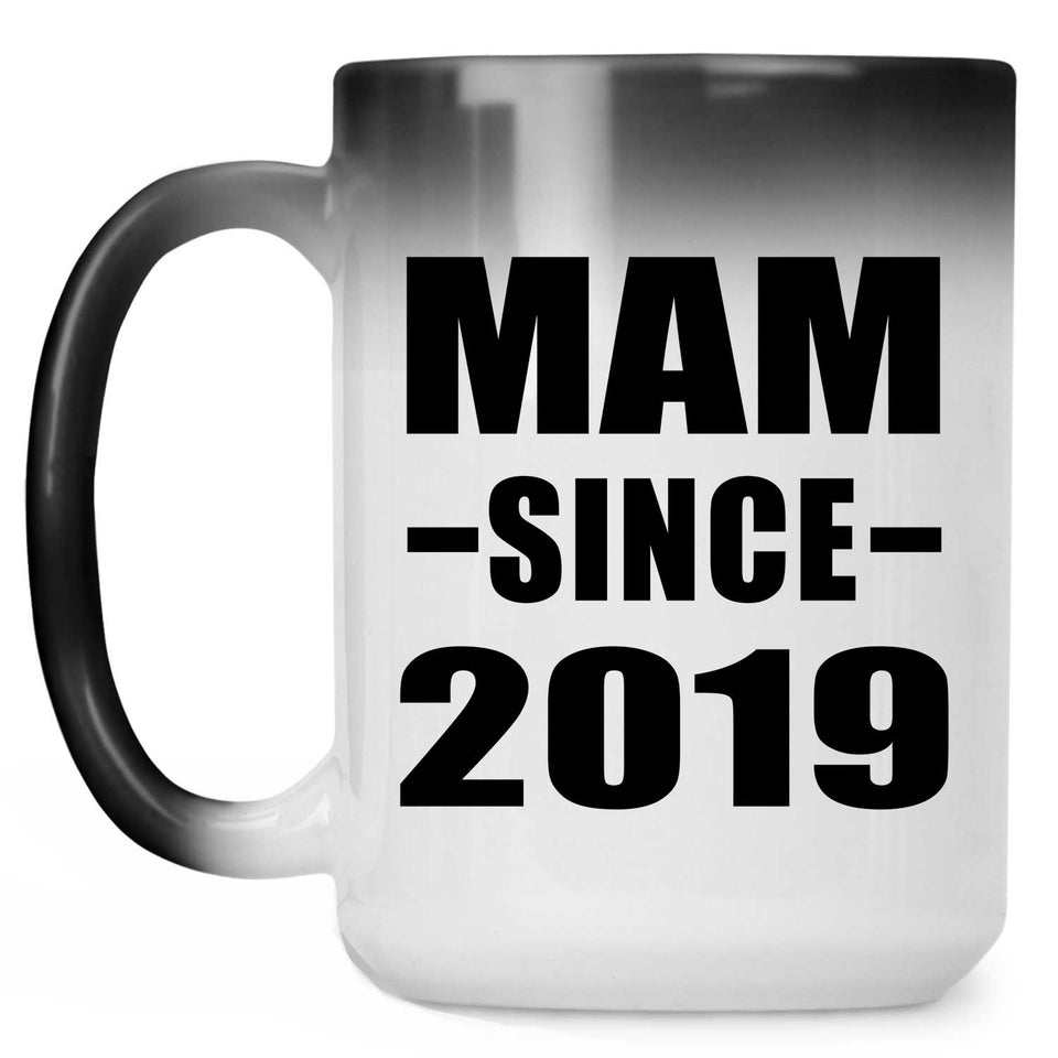 Mam Since 2019 - 15oz Color Changing Mug