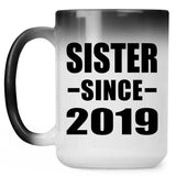 Sister Since 2019 - 15oz Color Changing Mug