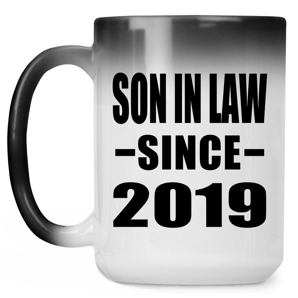 Son In Law Since 2019 - 15oz Color Changing Mug