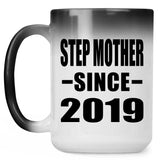 Step Mother Since 2019 - 15oz Color Changing Mug