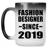 Fashion Designer Since 2019 - 15oz Color Changing Mug
