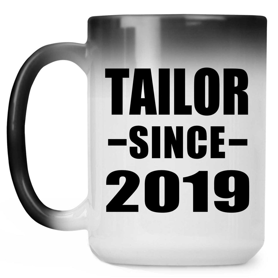 Tailor Since 2019 - 15oz Color Changing Mug