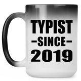 Typist Since 2019 - 15oz Color Changing Mug