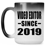 Video Editor Since 2019 - 15oz Color Changing Mug