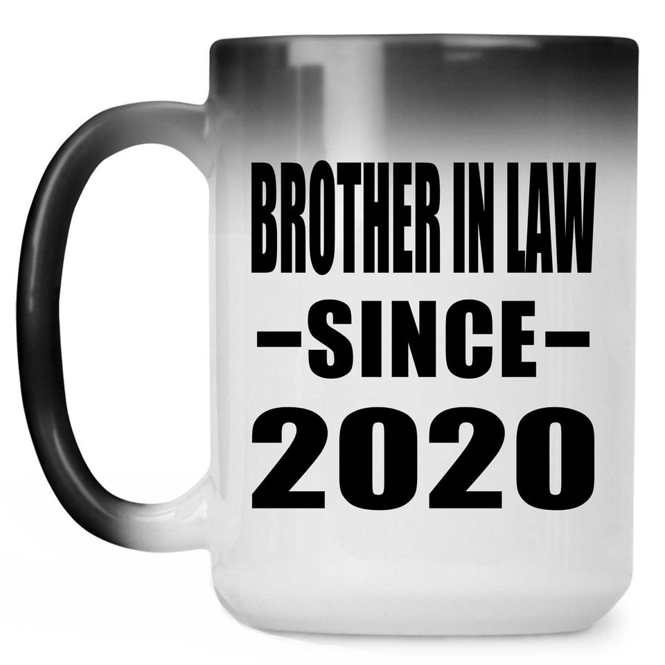 Brother In Law Since 2020 - 15oz Color Changing Mug