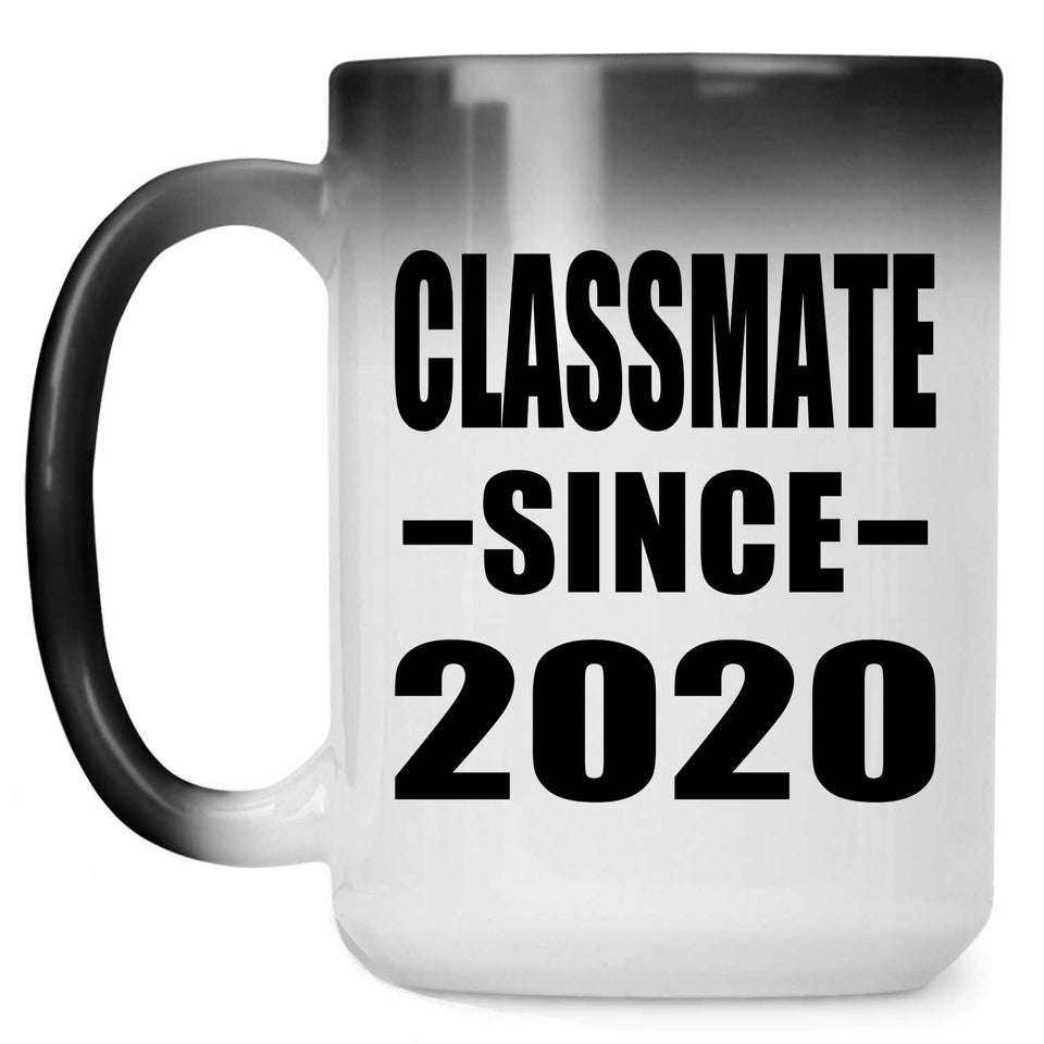 Classmate Since 2020 - 15oz Color Changing Mug