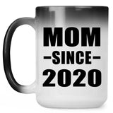 Mom Since 2020 - 15oz Color Changing Mug