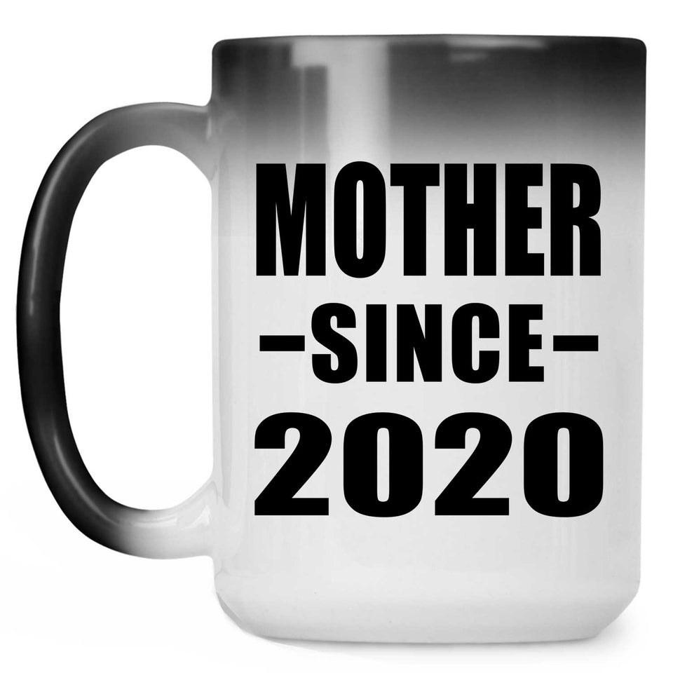 Mother Since 2020 - 15oz Color Changing Mug