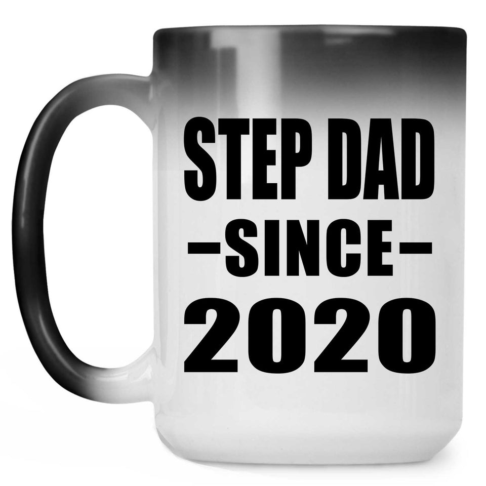Step Dad Since 2020 - 15oz Color Changing Mug