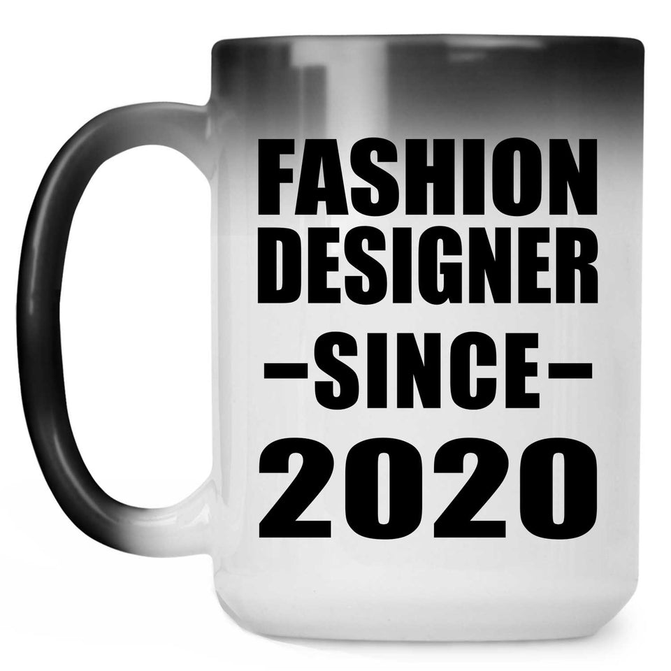 Fashion Designer Since 2020 - 15oz Color Changing Mug