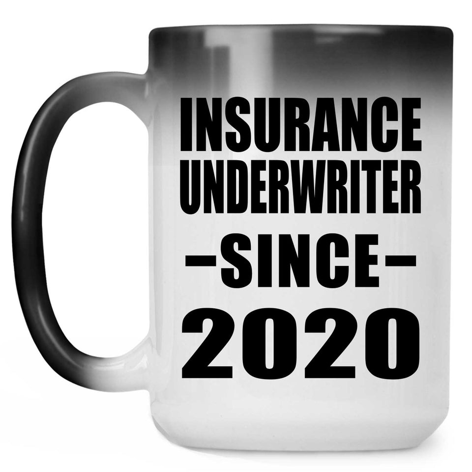 Insurance Underwriter Since 2020 - 15oz Color Changing Mug
