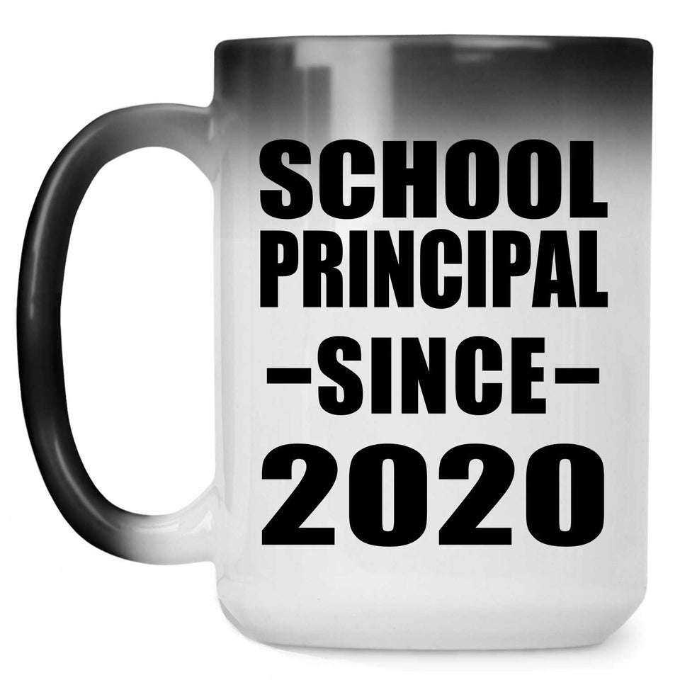 School Principal Since 2020 - 15oz Color Changing Mug