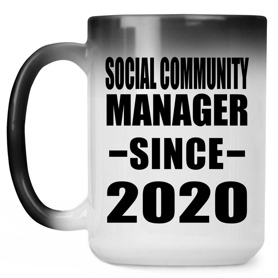 Social Community Manager Since 2020 - 15oz Color Changing Mug