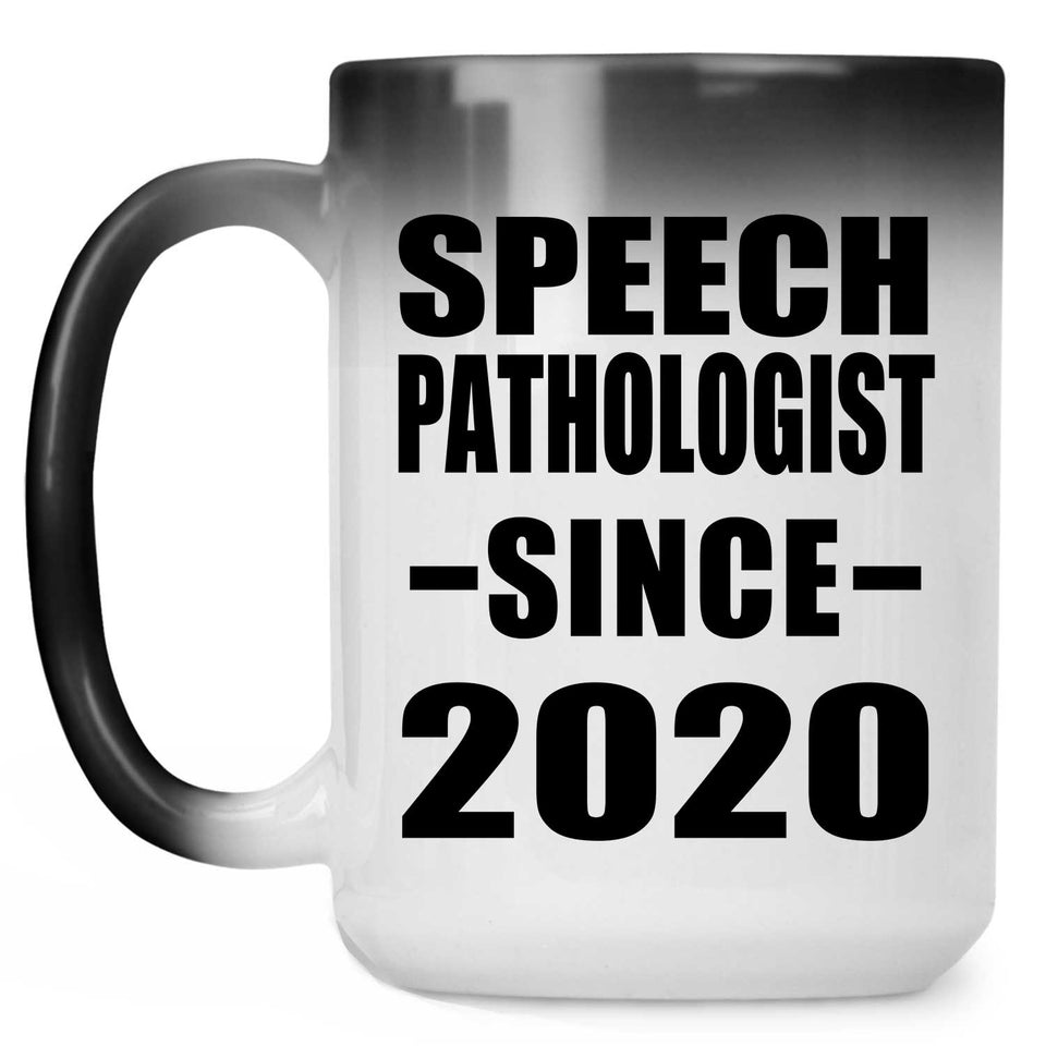 Speech Pathologist Since 2020 - 15oz Color Changing Mug