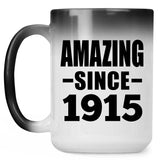109th Birthday Amazing Since 1915 - 15oz Color Changing Mug