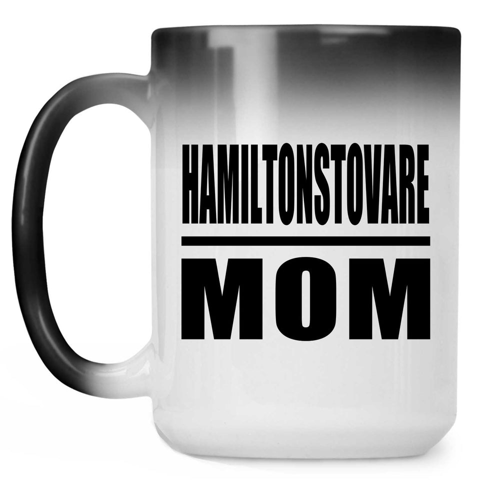 Hamiltonstovare Mom - 15oz Color Changing Mug