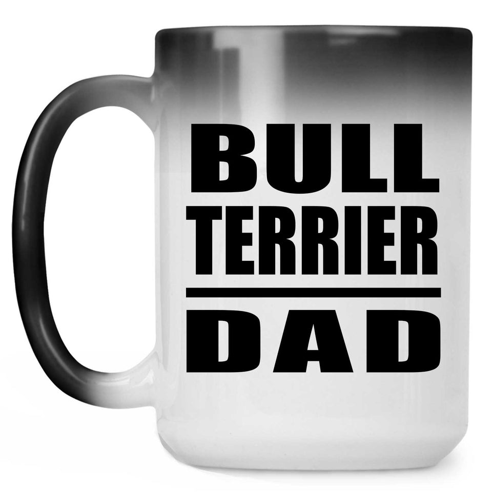 Bull Terrier Dad - 15oz Color Changing Mug