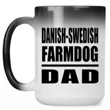 Danish-Swedish Farmdog Dad - 15oz Color Changing Mug