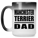 Manchester Terrier Dad - 15oz Color Changing Mug
