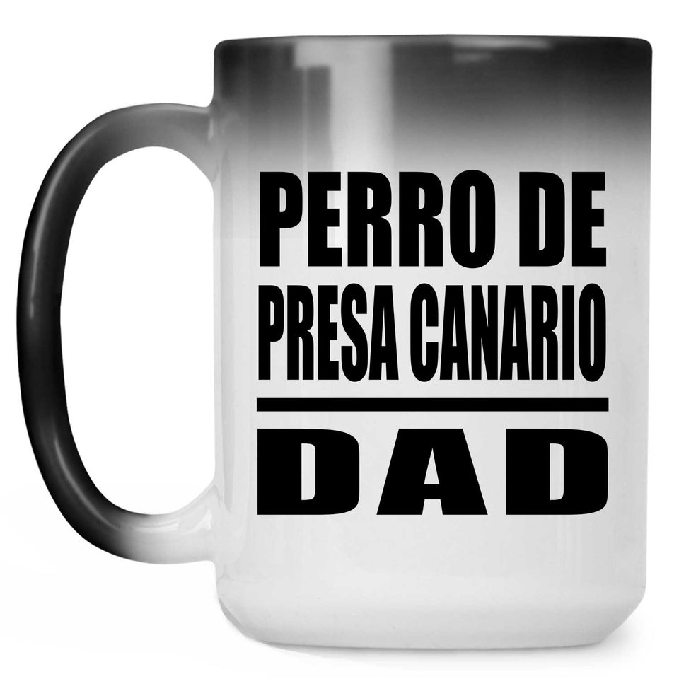 Perro De Presa Canario Dad - 15oz Color Changing Mug
