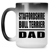 Staffordshire Bull Terrier Dad - 15oz Color Changing Mug