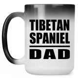 Tibetan Spaniel Dad - 15oz Color Changing Mug