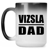 Vizsla Dad - 15oz Color Changing Mug
