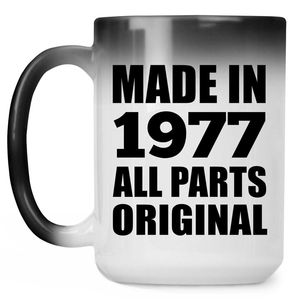 47th Birthday Made in 1977 All Parts Original - 15oz Color Changing Mug