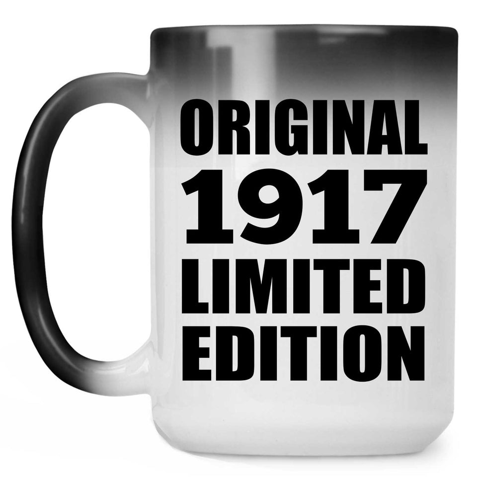 107th Birthday Original 1917 Limited Edition - 15oz Color Changing Mug