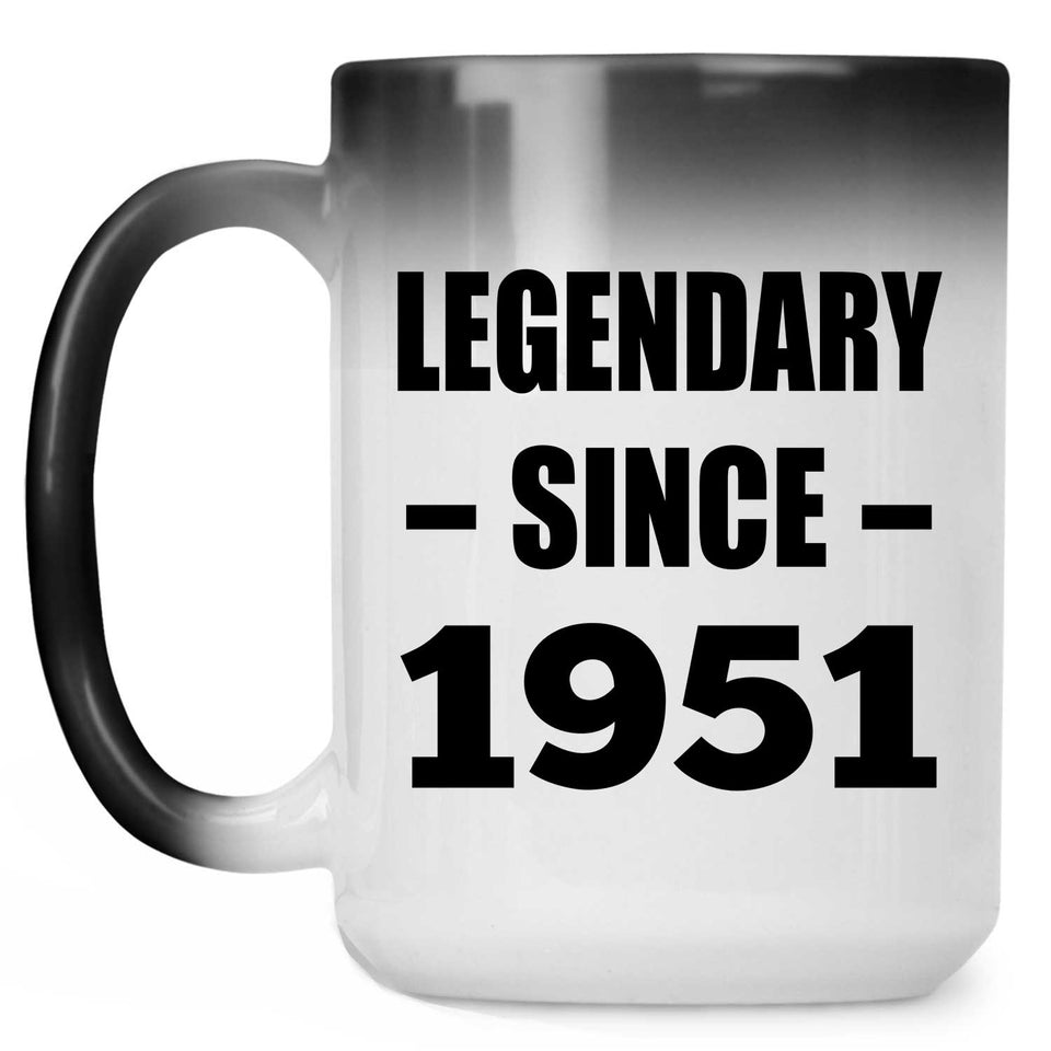 73rd Birthday Legendary Since 1951 - 15oz Color Changing Mug
