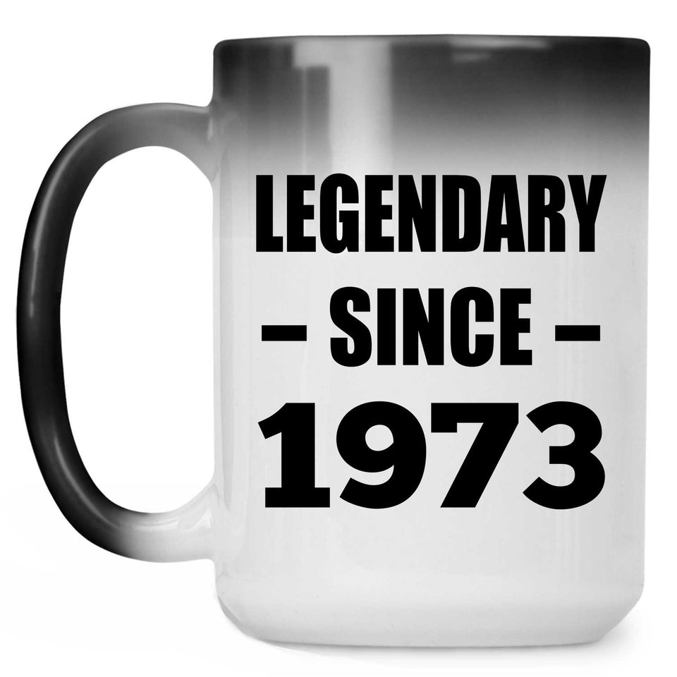 51st Birthday Legendary Since 1973 - 15oz Color Changing Mug
