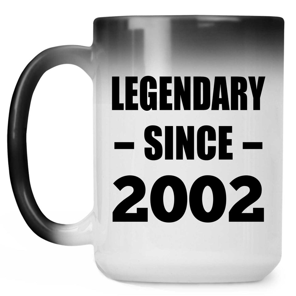 22nd Birthday Legendary Since 2002 - 15oz Color Changing Mug