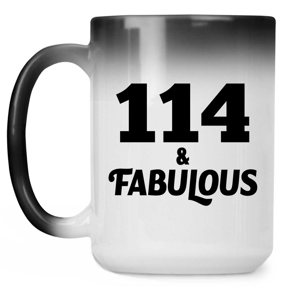 114th Birthday 114 & Fabulous - 15oz Color Changing Mug