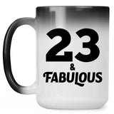 23rd Birthday 23 & Fabulous - 15oz Color Changing Mug