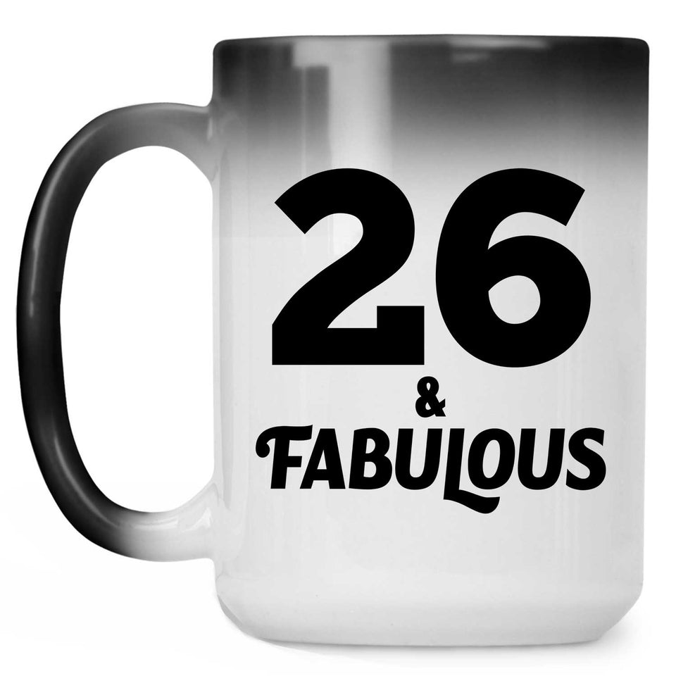 26th Birthday 26 & Fabulous - 15oz Color Changing Mug