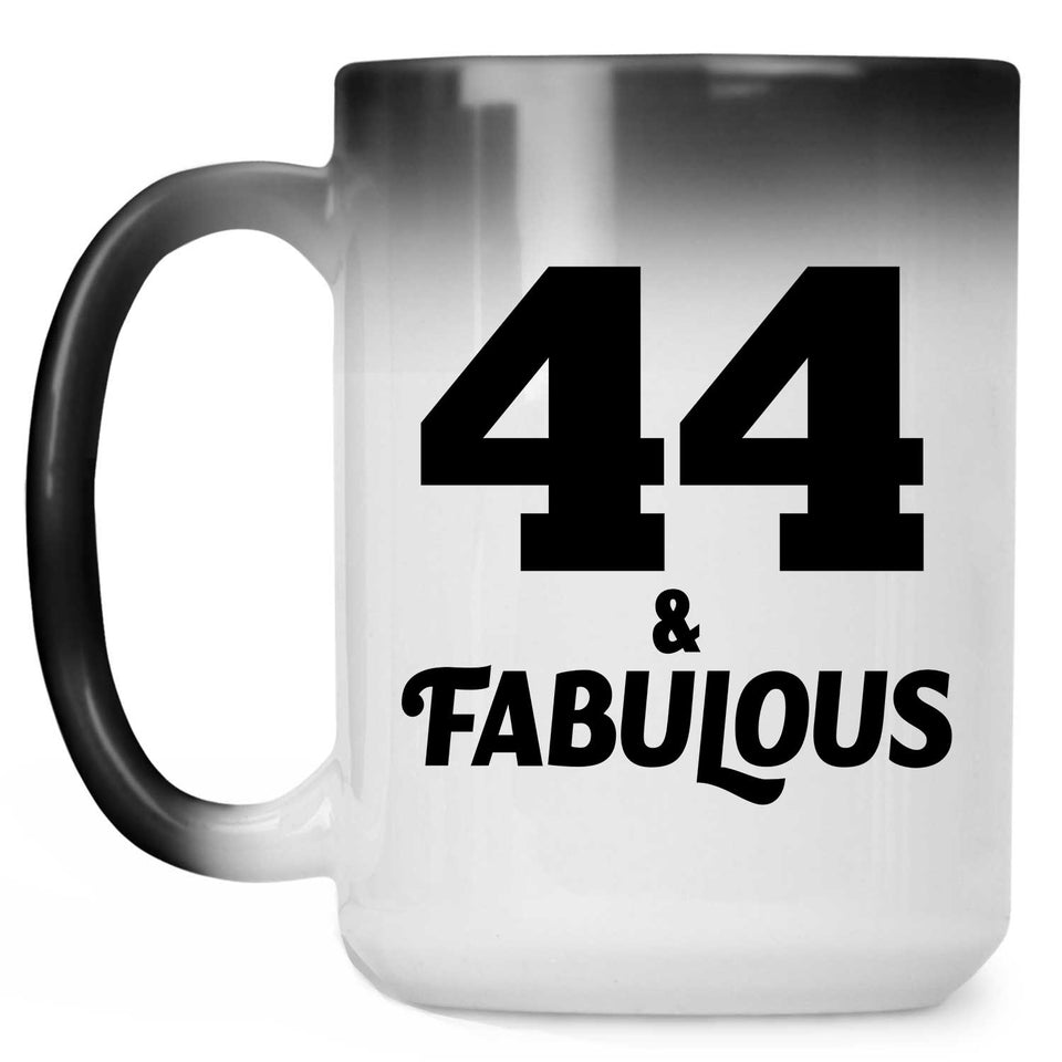 44th Birthday 44 & Fabulous - 15oz Color Changing Mug