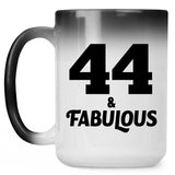 44th Birthday 44 & Fabulous - 15oz Color Changing Mug
