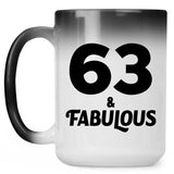 63rd Birthday 63 & Fabulous - 15oz Color Changing Mug