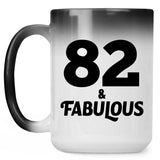 82nd Birthday 82 & Fabulous - 15oz Color Changing Mug