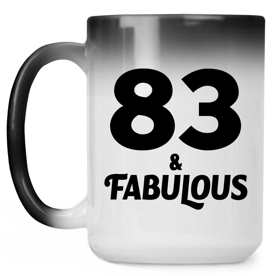 83rd Birthday 83 & Fabulous - 15oz Color Changing Mug