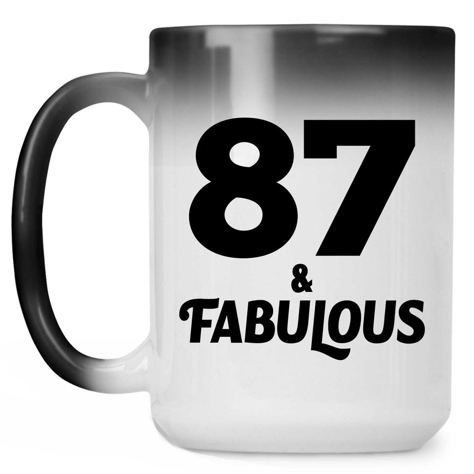 87th Birthday 87 & Fabulous - 15oz Color Changing Mug
