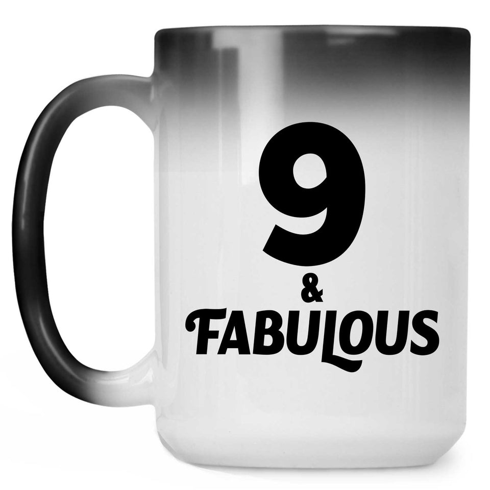 9th Birthday 9 & Fabulous - 15oz Color Changing Mug