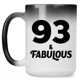 93rd Birthday 93 & Fabulous - 15oz Color Changing Mug