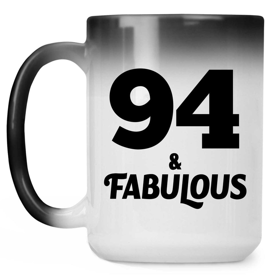 94th Birthday 94 & Fabulous - 15oz Color Changing Mug