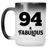 94th Birthday 94 & Fabulous - 15oz Color Changing Mug